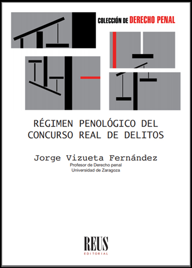 RÉGIMEN PENOLÓGICO DEL CONCURSO REAL DE DELITOS