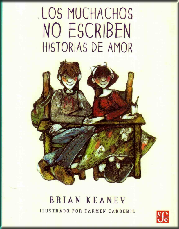 LOS MUCHACHOS NO ESCRIBEN HISTORIAS DE AMOR