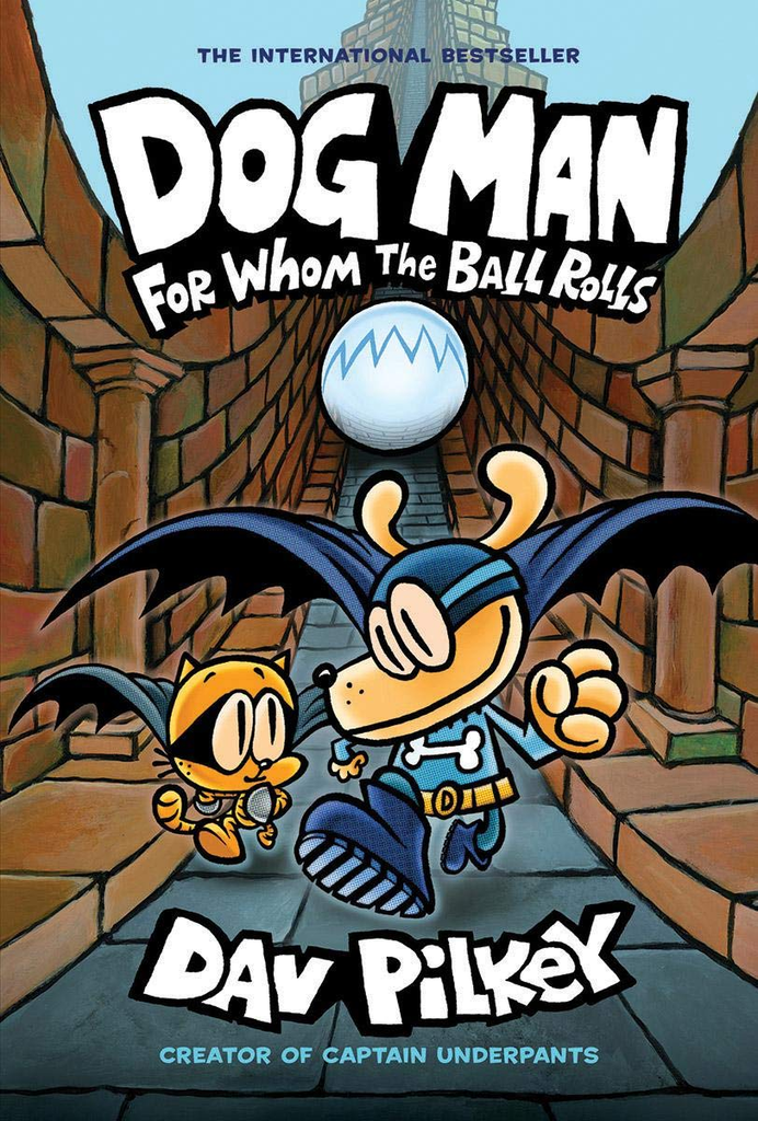 DOG MAN 07: WHOM THE BALL ROLLS