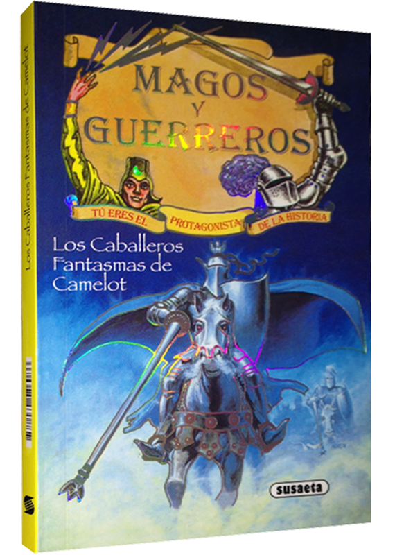 MAGOS Y GUERREROS: LOS CABALLEROS FANTASMAS DE CAMELOT