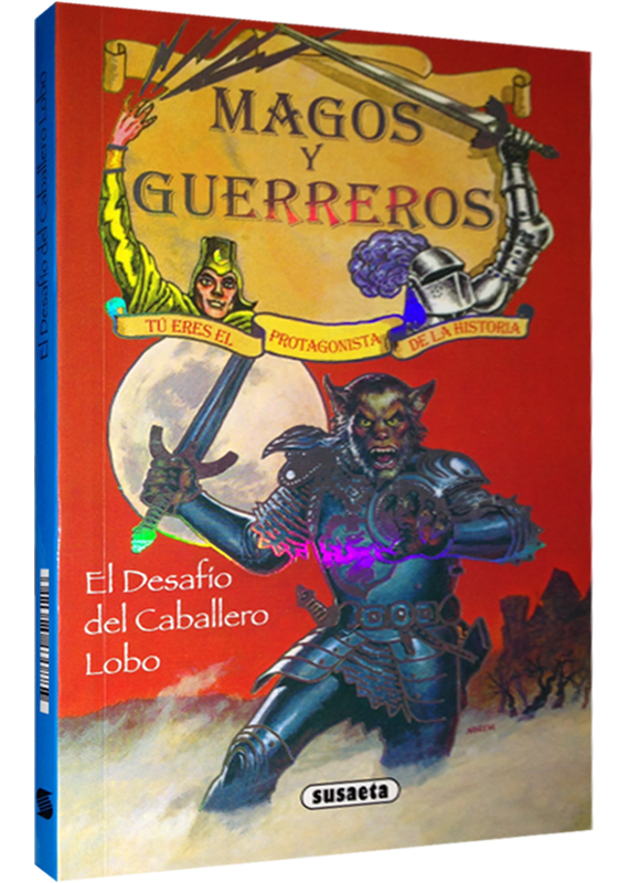 MAGOS Y GUERREROS: EL DESAFÍO DEL CABALLERO LOBO