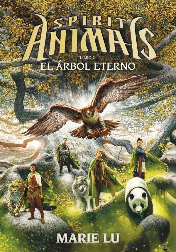 SPIRIT ANIMALS 7: EL ÁRBOL ETERNO