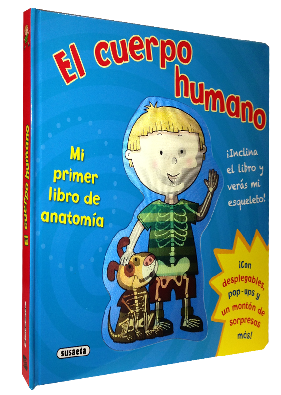 EL CUERPO HUMANO: MI PRIMER LIBRO DE ANATOMÍA