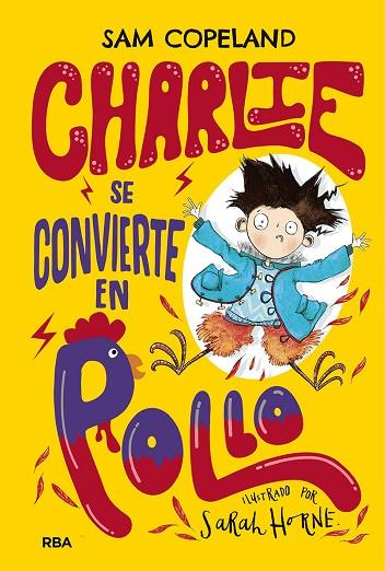 CHARLIE SE CONVIERTE EL POLLO
