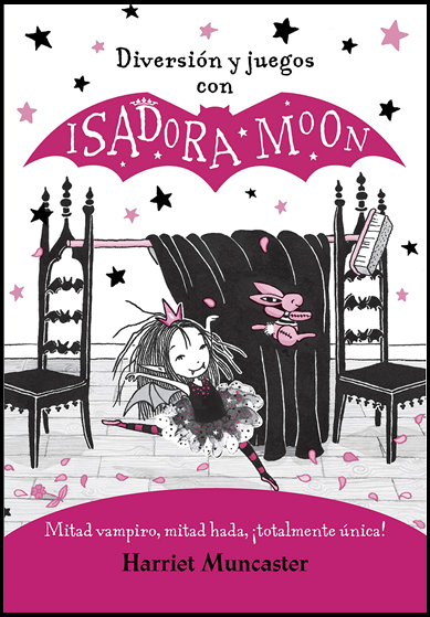 DIVERSIÓN Y JUEGOS CON ISADORA MOON