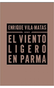 EL VIENTO LIGERO EN PARMA