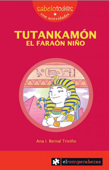 TUTANKAMÓN EL FARAÓN NIÑO