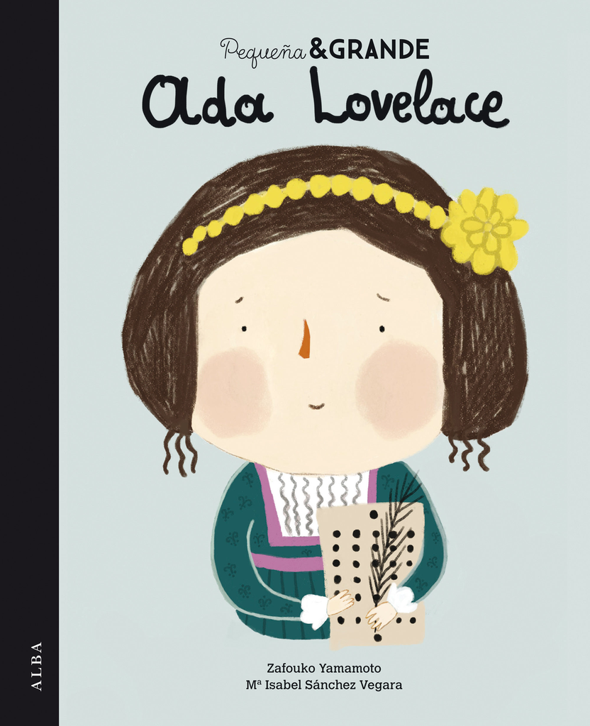PEQUEÑA Y GRANDE: ADA LOVELACE