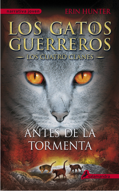 LOS GATOS GUERREROS, LOS CUATRO CLANES 4: ANTES DE LA TORMENTA
