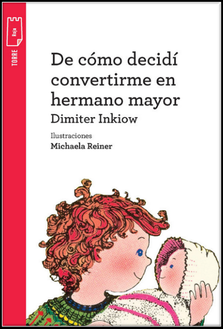 DE CÓMO DECIDÍ CONVERTIRME EN HERMANO MAYOR