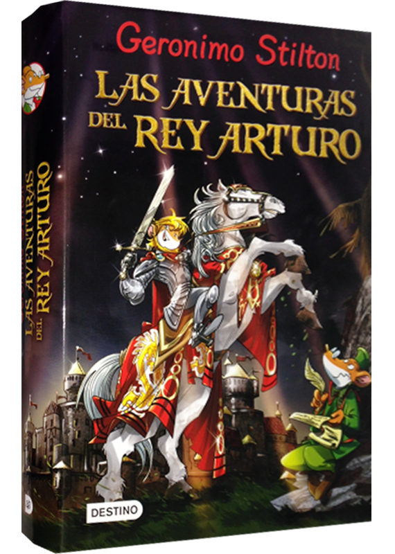 GERONIMO STILTON - GRANDES HISTORIAS: LAS AVENTURAS DEL REY ARTURO