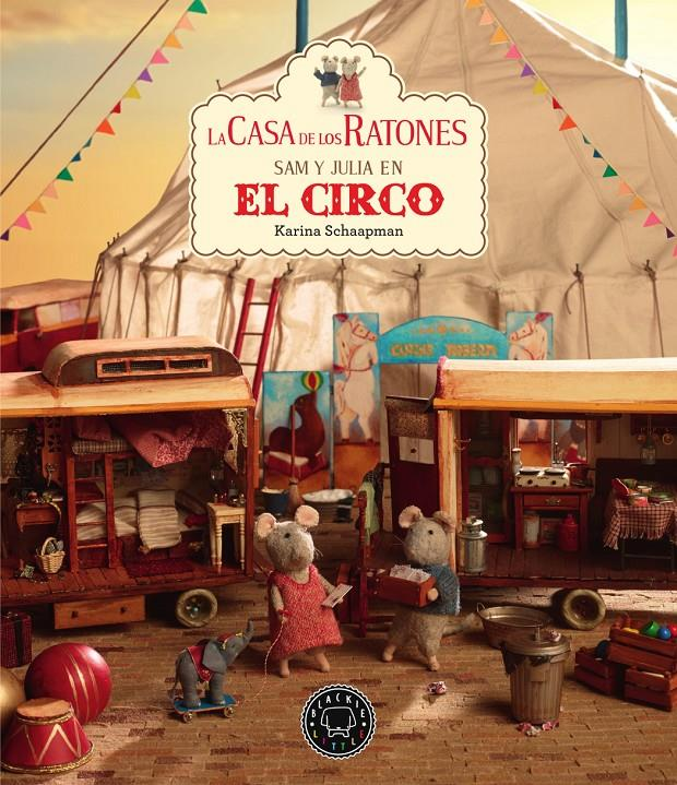 LA CASA DE LOS RATONES 5: Sam y Julia en el Circo