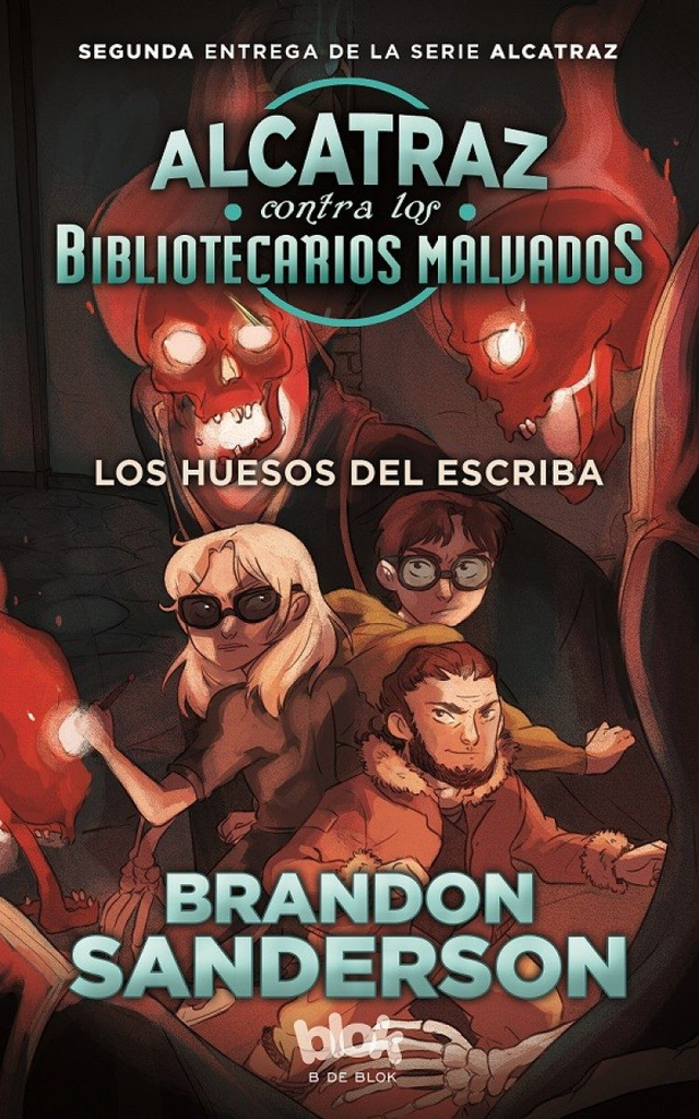 ALCATRAZ CONTRA LOS BIBLIOTECARIOS MALVADOS 2: LOS HUESOS DEL ESCRIBA