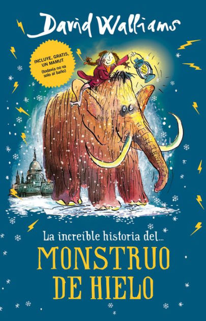LA INCREÍBLE HISTORIA DEL MONSTRUO DE HIELO