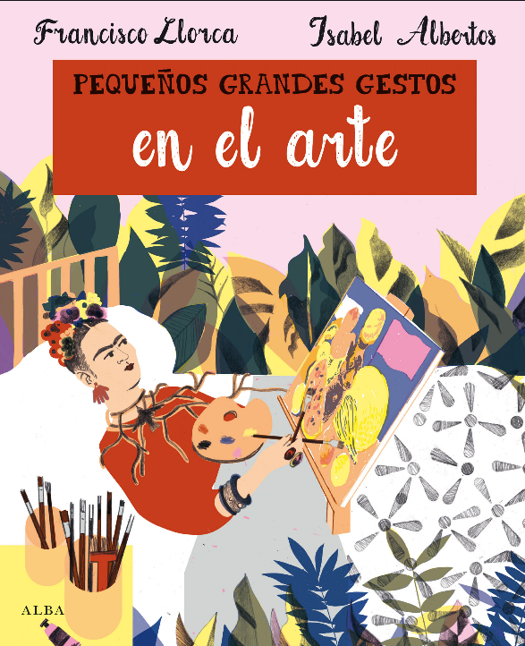 PEQUEÑOS GRANDES GESTOS EN EL ARTE
