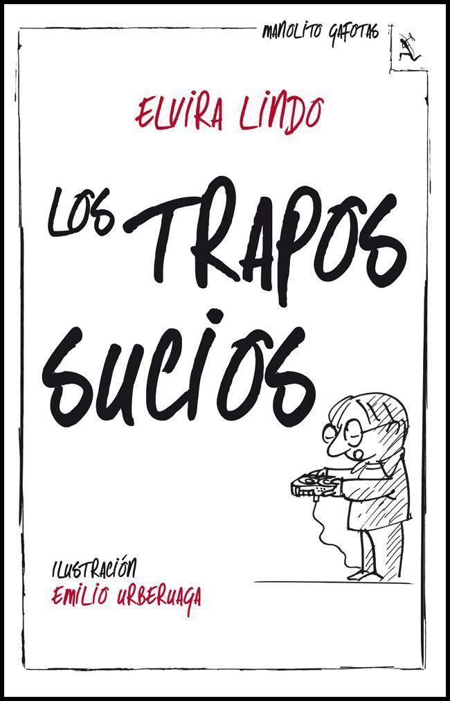 LOS TRAPOS SUCIOS (Manolito Gafotas 4)