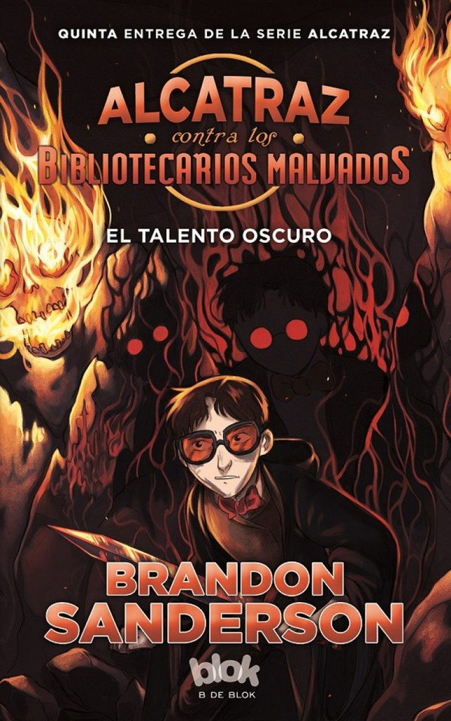 ALCATRAZ CONTRA LOS BIBLIOTECARIOS MALVADOS 5: EL TALENTO OSCURO