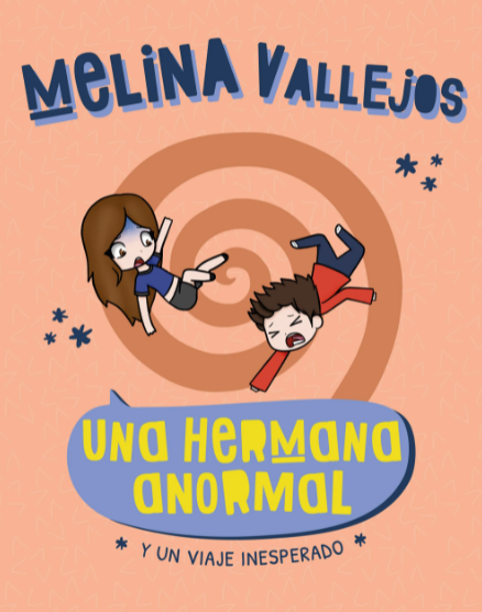 UNA HERMANA ANORMAL: Y un viaje inesperado