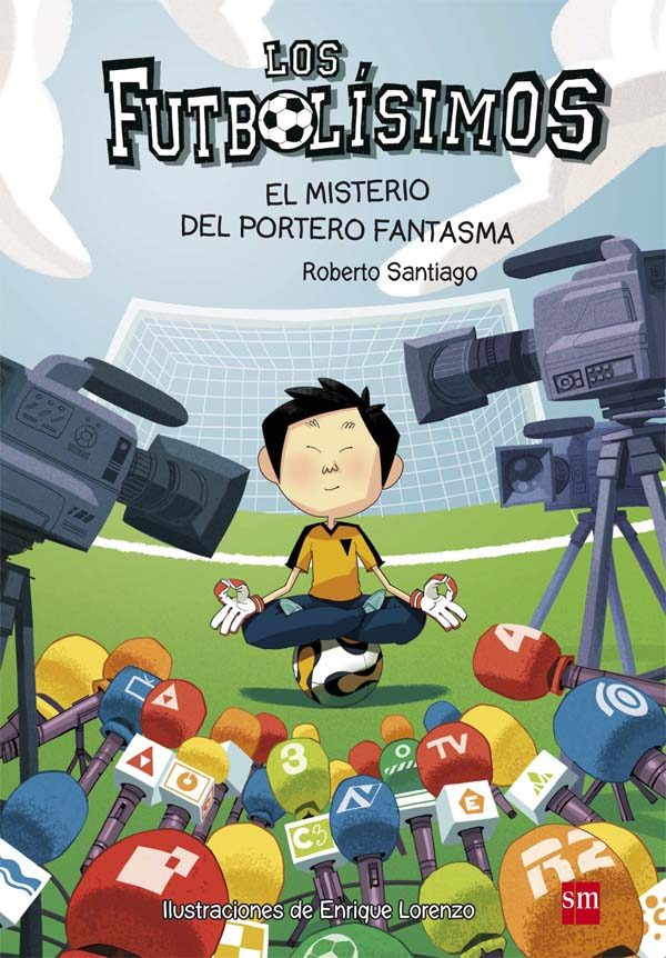LOS FUTBOLÍSIMOS 03: EL MISTERIO DEL PORTERO FANTASMA