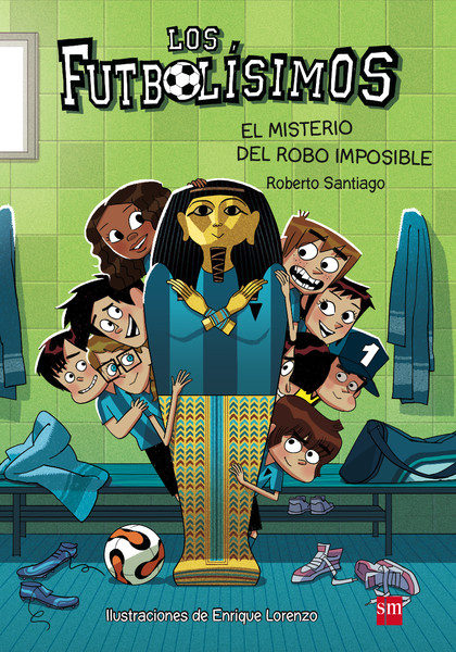 LOS FUTBOLÍSIMOS 05: EL MISTERIO DEL ROBO IMPOSIBLE