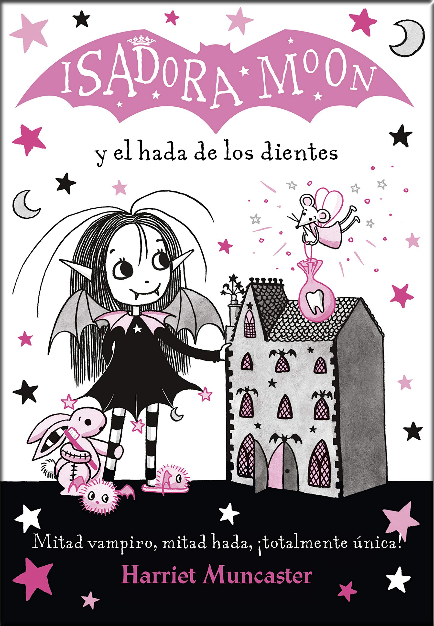 ISADORA MOON Y EL HADA DE LOS DIENTES