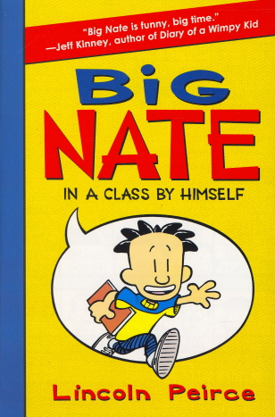 BIG NATE IN A CLASS BY HIMSELF (Big Nate 1)
