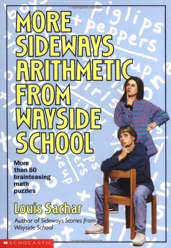MORE SIDEWAYS ARITHMETIC FROM WAYSIDE SCHOOL