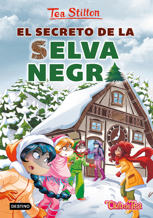 TEA STILTON 35: EL SECRETO DE LA SELVA NEGRA