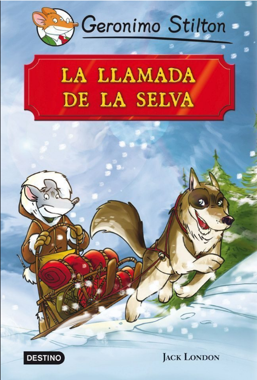 GERÓNIMO STILTON: LA LLAMADA DE LA SELVA