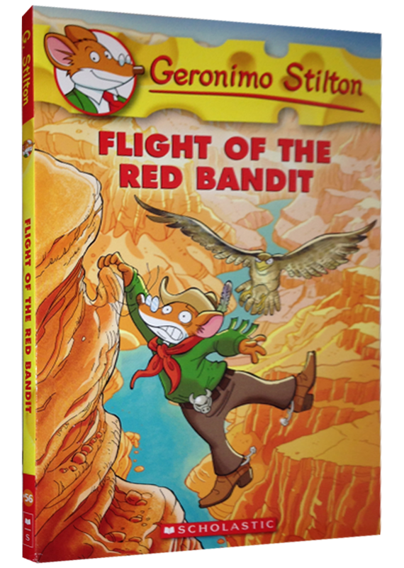 GERONIMO STILTON 56: FLIGHT OF THE RED BANDIT