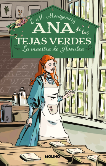 ANA DE LAS TEJAS VERDES 03: LA MAESTRA DE AVONLEA