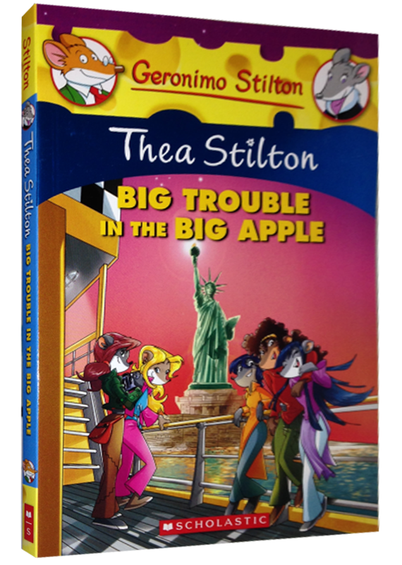 THEA STILTON: BIG TROUBLE IN THE BIG APPLE