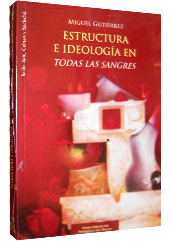 ESTRUCTURA E IDEOLOGÍA EN TODAS LAS SANGRES