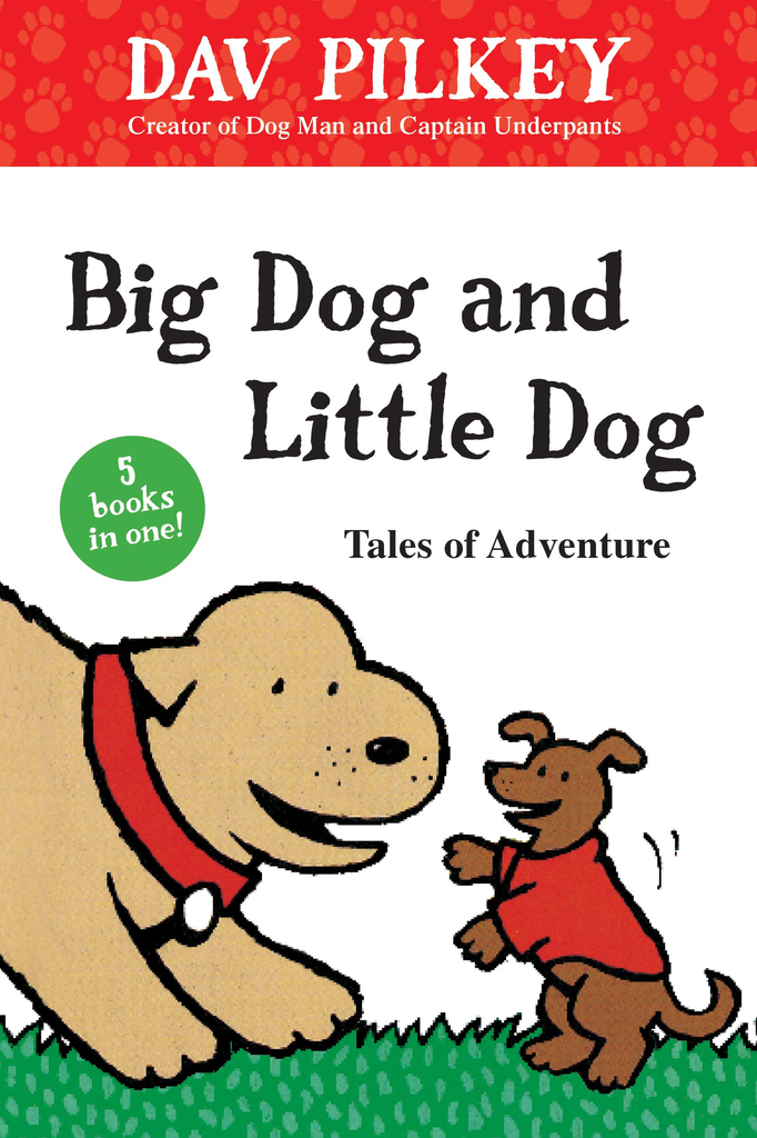 BIG DOG AND LITTLE DOG : Tales of adventure