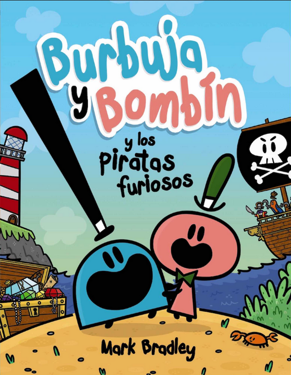 BURBUJA Y BOMBÍN Y LOS PIRATAS FURIOSOS