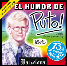 EL HUMOR DE PUTO!