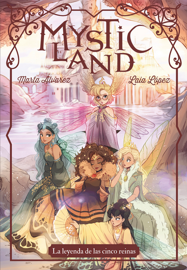 MYSTIC LAND: LA LEYENDA DE LAS CINCO REINAS