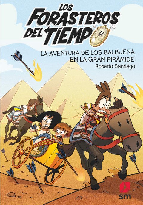 LOS FORASTEROS DEL TIEMPO 07: LA AVENTURA DE LOS BALBUENA EN LA GRAN PIRÁMIDE