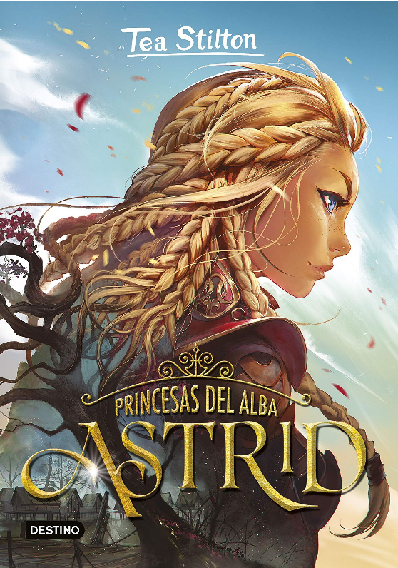 TEA STILTON, PRINCESAS DE ALBA: ASTRID