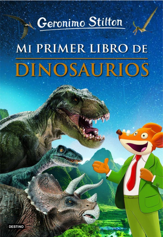 GERONIMO STILTON: MI PRIMER LIBRO DE DINOSAURIOS