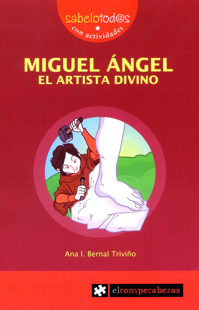 MIGUEL ÁNGEL: EL ARTISTA DIVINO
