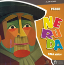 PABLO NERUDA PARA NIÑOS