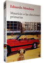 MAURICIO O LAS ELECCIONES PRIMARIAS
