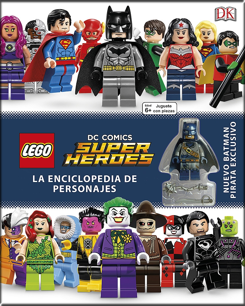 LEGO DC COMICS SÚPER HÉROES: LA ENCICLOPEDIA DE LOS PERSONAJES