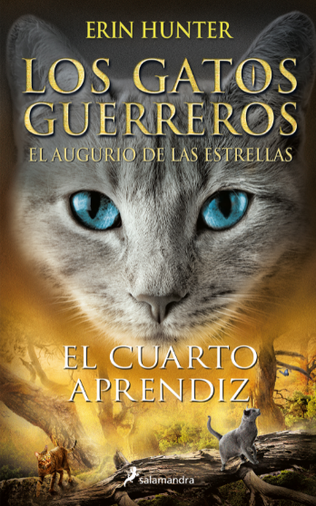 LOS GATOS GUERREROS, EL AUGURIO DE LAS ESTRELLAS 1: EL CUARTO APRENDIZ