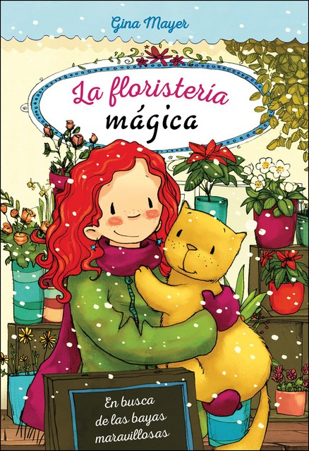 LA FLORISTERÍA MÁGICA 4: EN BUSCA DE LAS BAYAS MARAVILLOSAS