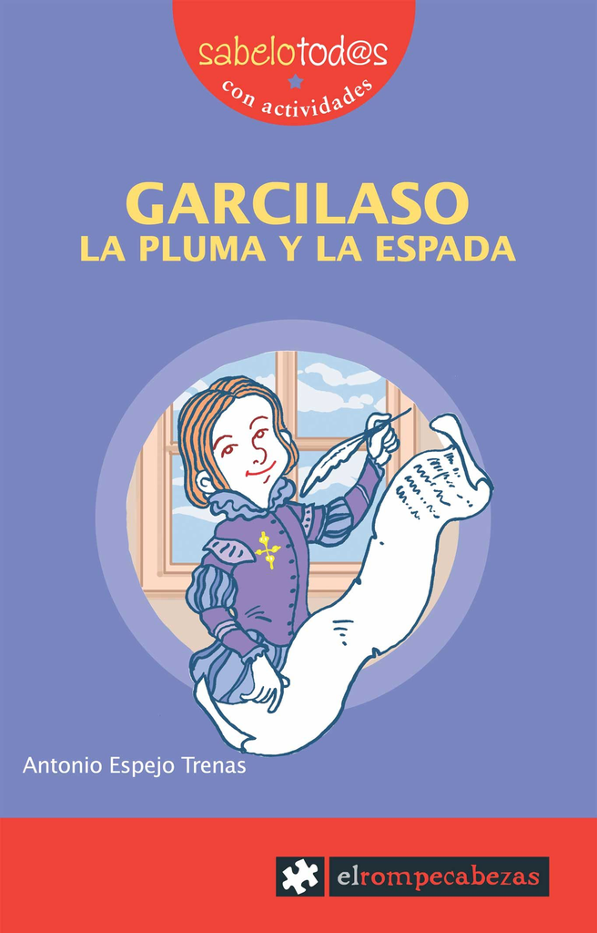 GARCILASO: LA PLUMA Y LA ESPADA
