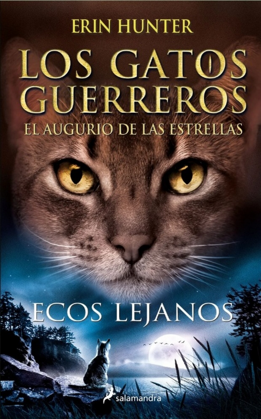 LOS GATOS GUERREROS, EL AUGURIO DE LAS ESTRELLAS 2: ECOS LEJANOS