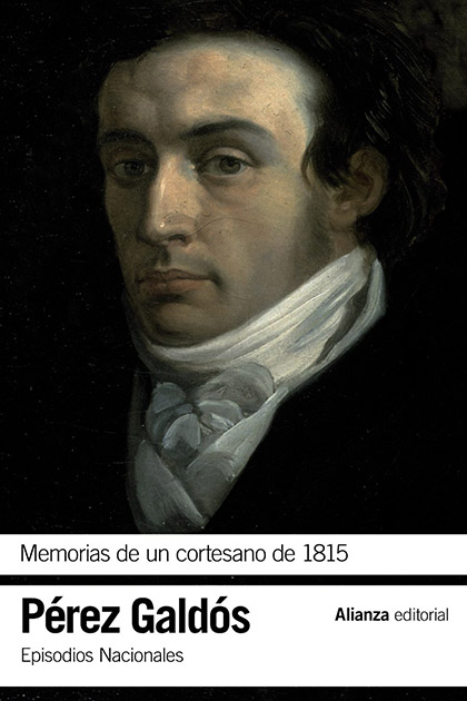 Episodios Nacionales 12/46: MEMORIAS DE UN CORTESANO DE 1815