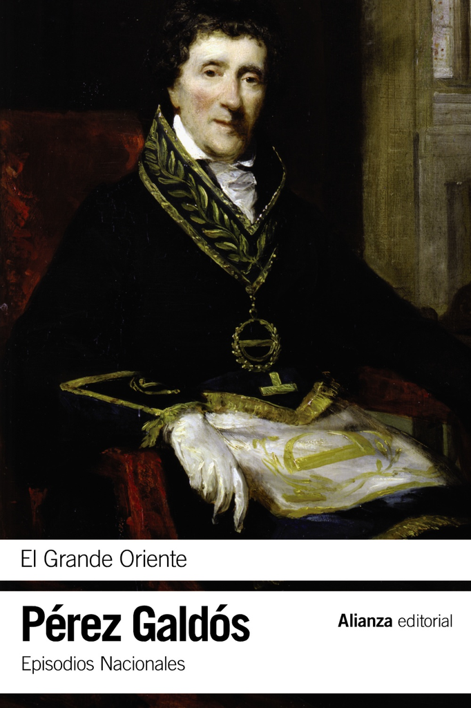 Episodios Nacionales 14/46: EL GRANDE ORIENTE